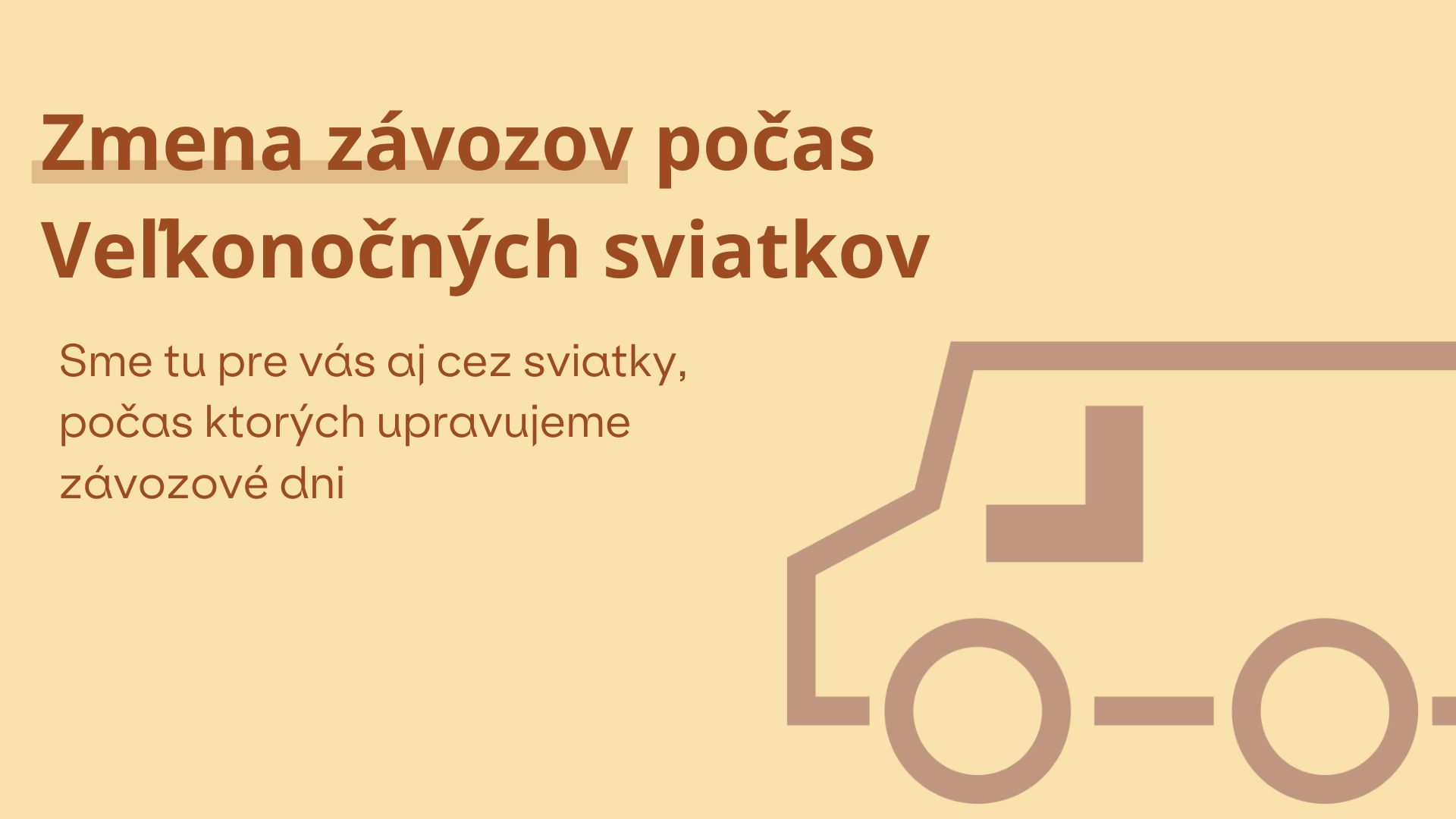 Zmena závozov počas Veľkonočných sviatkov