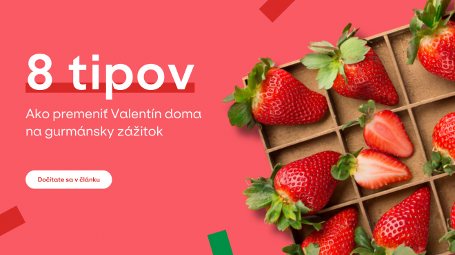 8 tipov, ako premeniť Valentín doma na gurmánsky zážitok