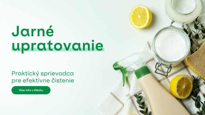 Ako na jarné upratovanie: Praktický sprievodca pre efektívne čistenie